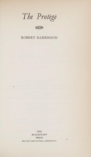 The protégé by Robert Harbinson