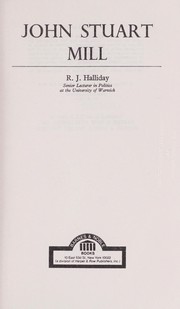 Cover of: John Stuart Mill by R. J. Halliday