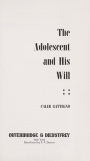 Cover of: The adolescent and his will.
