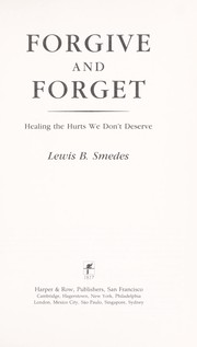 Cover of: Forgive & forget by Lewis B. Smedes