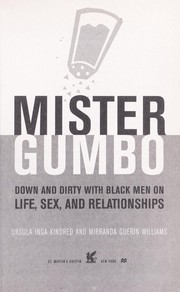 Cover of: Mister gumbo : down and dirty with Black men on life, sex, and relationships by 