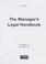 Cover of: The manager's legal handbook