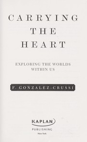 Cover of: Carrying the heart | F. Gonzalez-Crussi