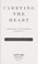 Cover of: Carrying the heart