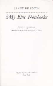 Cover of: My Blue Notebooks: The Intimate Journal of Paris's Most Beautiful and Notorious Courtesan