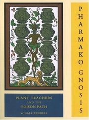 Cover of: Pharmako/gnosis: plant teachers and the poison path
