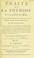 Cover of: Trait©♭ de la phthisie pulmonaire, avec la m©♭thode pr©♭servative et curative de cette maladie, fond©♭e sur des observations