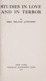 Cover of: Studies in love and in terror by Marie Belloc Lowndes