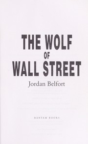 Cover of: The wolf of Wall Street by Jordan Belfort