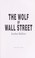 Cover of: The wolf of Wall Street