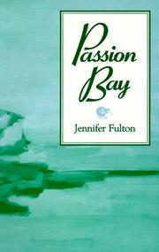 Passion Bay by Jennifer Fulton, Jennifer Fulton