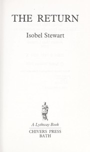 Cover of: The return. by Isobel Stewart