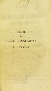 Cover of: Traite du ramollissement du cerveau