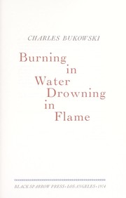 Cover of: Burning in water, drowning in flame