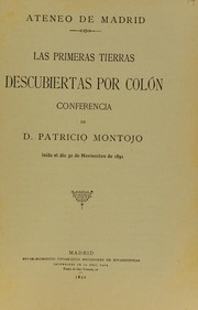 Cover of: Las primeras tierras descubiertas por Col©đn: conferencia de D. Patricio Montojo, le©Ưda el dia 30 de Noviembre de 1891