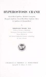 Hyperostosis cranii; Stewart-Morel syndrome; metabolic craniopathy; Morgagni's syndrome; Stewart-Morel-Moore syndrome (Ritvo); le syndrome de Morgagni-Morel by Sherwood Moore