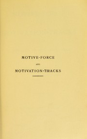 Cover of: Motive force and motivation tracks | E. Boyd Barrett