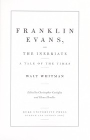 Cover of: Franklin Evans, or The inebriate by Walt Whitman