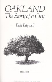 Cover of: Oakland, the story of a city by Beth Bagwell