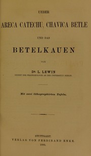 Cover of: ©ber Areca catechu, chavica betle und das Betelkauen