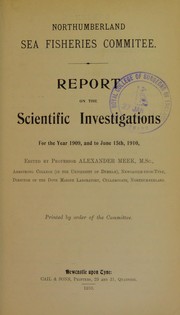 Report on the scientific investigations for the year 1909, and to June 15th, 1910 by Northumberland Sea Fisheries Committee