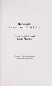 Cover of: Rosalynn, friend and First Lady