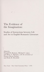 Cover of: The Evidence of the imagination: studies of interactions between life and art in English romantic literature