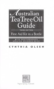 Cover of: Australian tea tree oil guide: first aid kit in a bottle