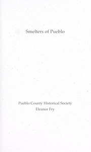 Cover of: Smelters of Pueblo by Eleanor Fry