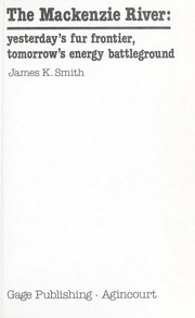 Cover of: The Mackenzie River by James K. Smith