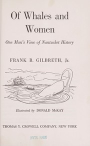 Cover of: Of whales and women. by Frank B. Gilbreth, Jr.