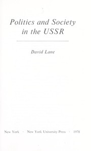 Politics and society in the USSR by David Stuart Lane