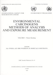 Cover of: Environmental Carcinogens: Methods of Analysis and Exposure Measurement Volume 9. Passive Smoking (I a R C Scientific Publication)