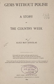Cover of: Gems without polish by Alice May Douglas