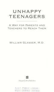 Cover of: Unhappy teenagers: a way for parents and teachers to reach them