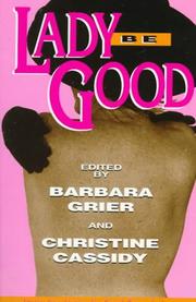 Cover of: Lady Be Good: Erotic Love Stories by Naiad Press Authors