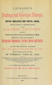 Cover of: Catalogue of postage and revenue stamps, entire envelopes and postal cards ... also of paper money comprising continental, fractional and confederate bills ...