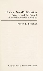 Cover of: Nuclear non-proliferation, Congress, and the control of peaceful nuclear activities