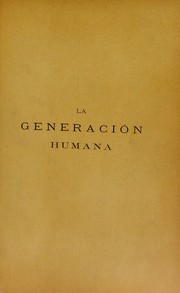 Cover of: La generaci©đn humana by Gustave Joseph Witkowski