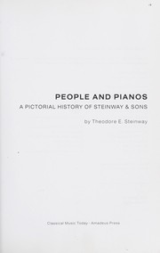 Cover of: People and pianos by Steinway & Sons