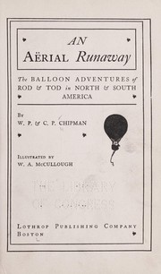 Cover of: An aërial runaway: the balloon adventures of Rod & Tod in North  and South America