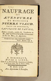 Naufrage et aventures de monsieur Pierre Viaud, natif de Bordeaux, capitaine de navire by Pierre Viaud