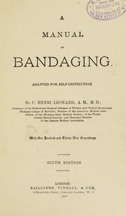 Cover of: A manual of bandaging: adapted for self-instruction