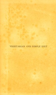 Cover of: Vegetarian and simple diet by A. R. Kenney-Herbert