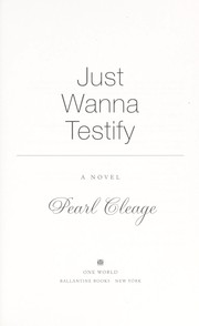 Cover of: Just wanna testify | Pearl Cleage