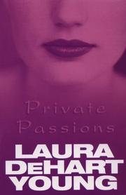 Cover of: Private passions by Laura DeHart Young