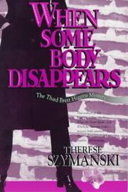 Cover of: When some body disappears: the third Brett Higgins mystery