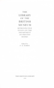 Cover of: The Library of the British Museum: retrospective essays on the Department of Printed Books