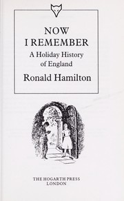 Cover of: Now I remember : aholiday history of England