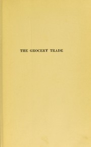 Cover of: The grocery trade: its history and romance